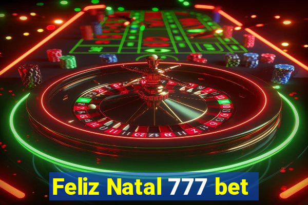 Feliz Natal 777 bet